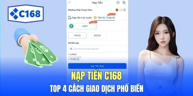 Nạp Tiền C168 - Top 4 Phương Thức Giao Dịch Phổ Biến 1 nap tien c168
